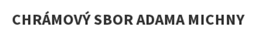 Chrámový sbor Adama Michny Jindřichův Hradec logo